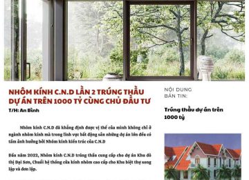 (Tiếng Việt) Thương trường và doanh nghiệp cùng bản tin Nhôm kính C.N.D