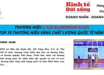 C.N.D Aluminium Glass trong Bản tin Kinh tế và Đời sống