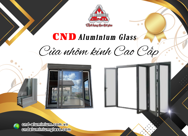 cua-nhom-kinh-cao-cap-CND-Aluminium-Glass